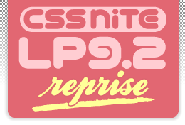 CSS Nite LP, Disk 9.2（reprise）
