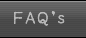 FAQ's