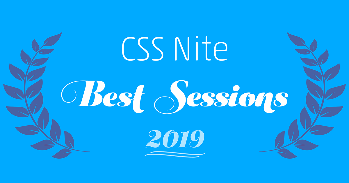CSS Nite ベスト・セッション 2019 ベスト10セッション